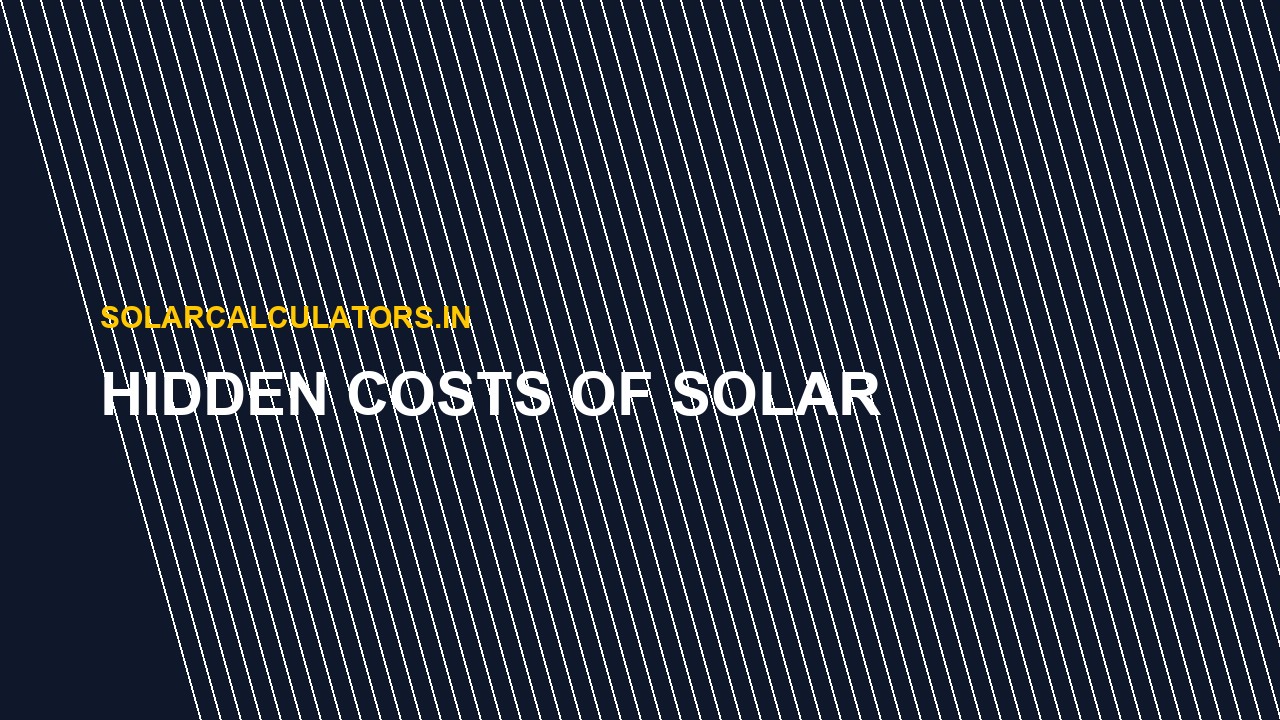 The Hidden Cost of Solar Panels: 5 Things Your Installer Won't Tell You