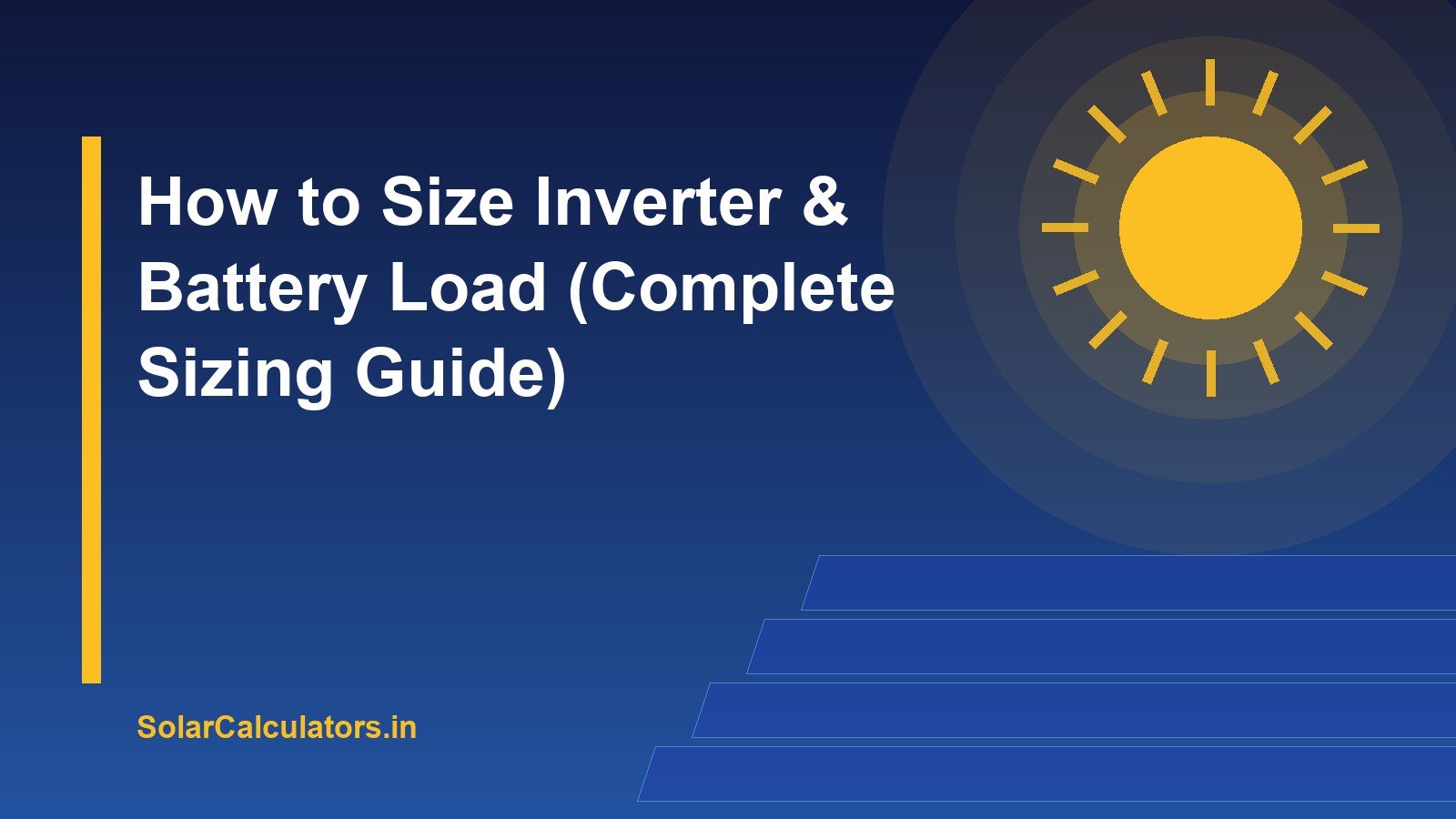 How to Size Inverter & Battery Load (Complete Sizing Guide)