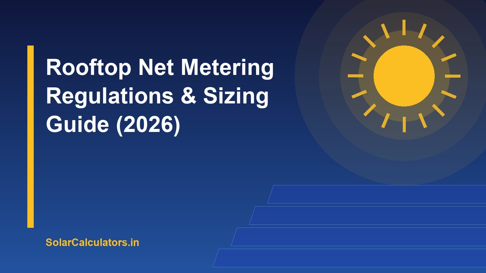 Rooftop Net Metering Regulations & Sizing Guide (2026)