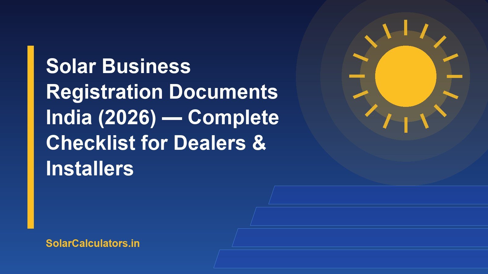 Solar Business Registration Documents India (2026) — Complete Checklist for Dealers & Installers