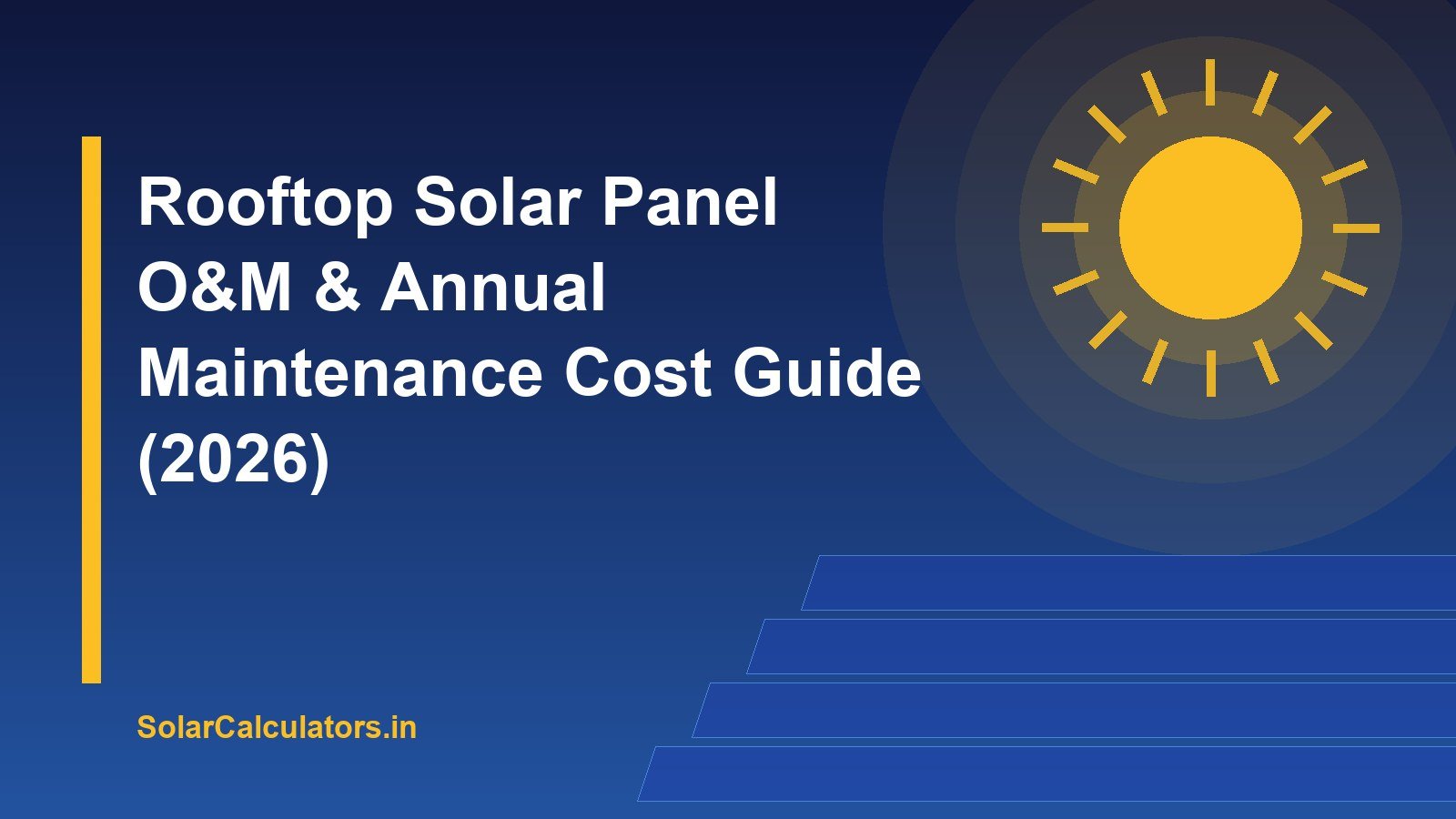 Rooftop Solar Panel O&M & Annual Maintenance Cost Guide (2026)