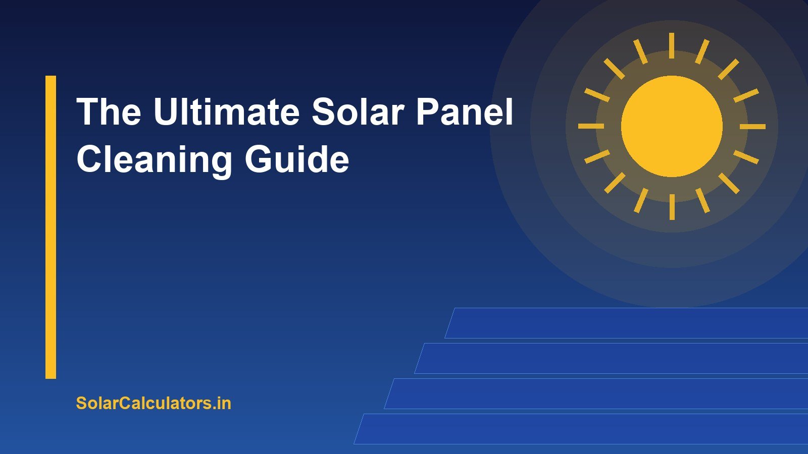 Solar Panel Cleaning: The Ultimate Guide